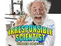 Irresponsible scientist