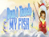 Jeu mobile Dont touch my fish