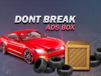 Jeu mobile Don't break ads box