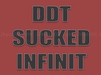Ddt sucked infinit definity