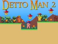 Detto man 2
