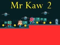 Jeu mobile Mr kaw 2